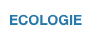 ECOLOGIE